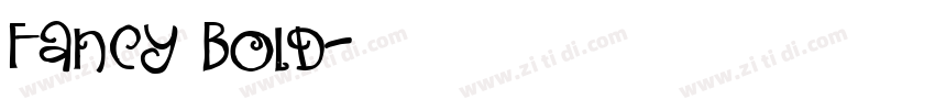 Fancy Bold字体转换 Fancy Bold字体转换